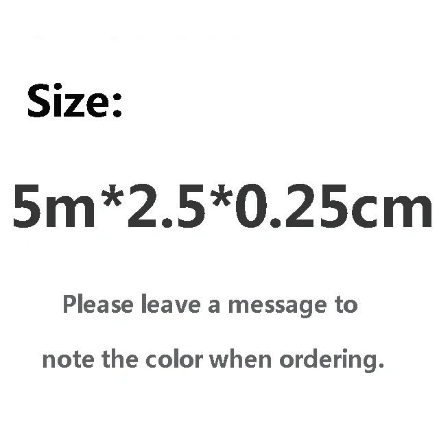 5m x 2.5cm x 0.25cm